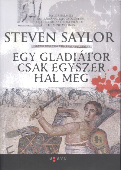 Egy gladiátor csak egyszer hal meg