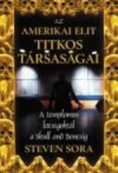Az amerikai elit titkos társaságai