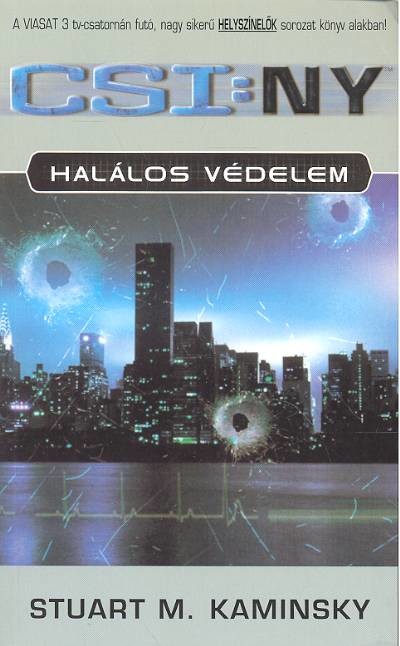 CSI: NEW YORK - HALÁLOS VÉDELEM /HELYSZÍNELŐK