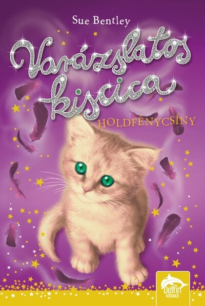 Varázslatos kiscica - Holdfénycsíny - Varázslatos kiscica-sorozat 5.