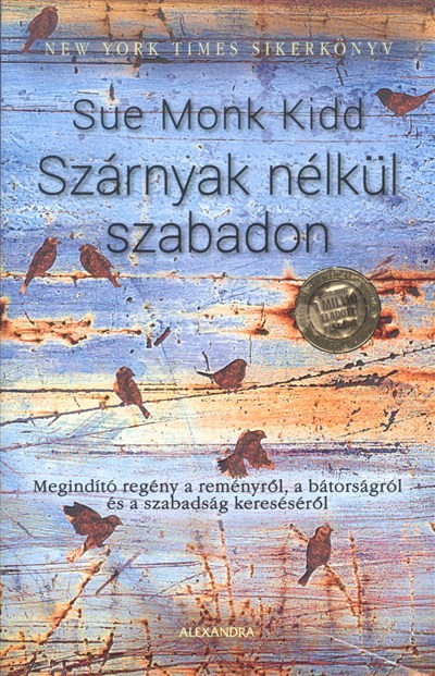 Szárnyak nélkül szabadon
