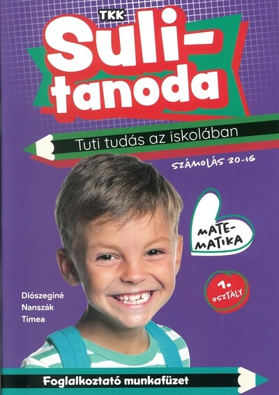 Sulitanoda: Tuti tudás az iskolában -  Számolás 20-ig - Matematika 1. osztály
