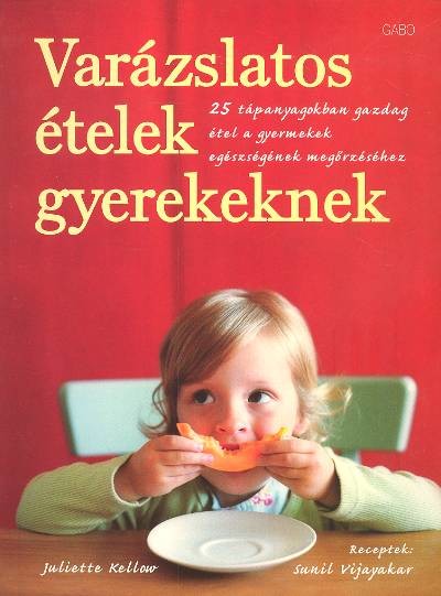 VARÁZSLATOS ÉTELEK GYEREKEKNEK