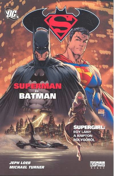 SUPERGIRL: EGY LÁNY A KRIPTON BOLYGÓRÓL /SUPERMAN ÉS BATMAN