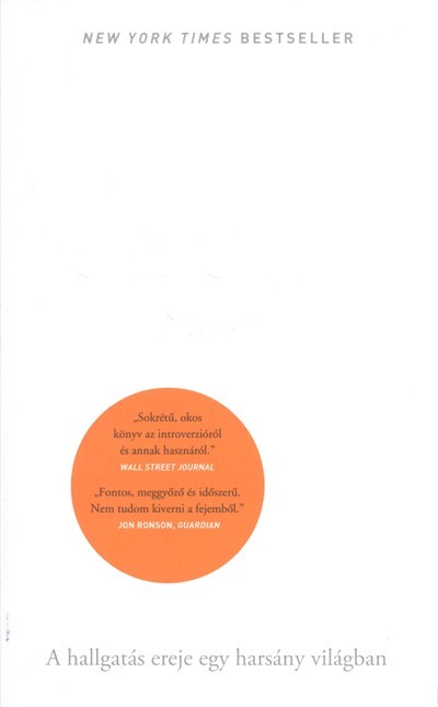 CSEND /A HALLGATÁS EREJE EGY HARSÁNY VILÁGBAN