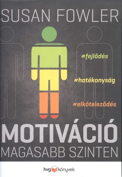 Motiváció magasabb szinten