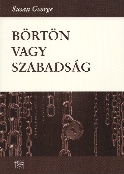 BÖRTÖN VAGY SZABADSÁG