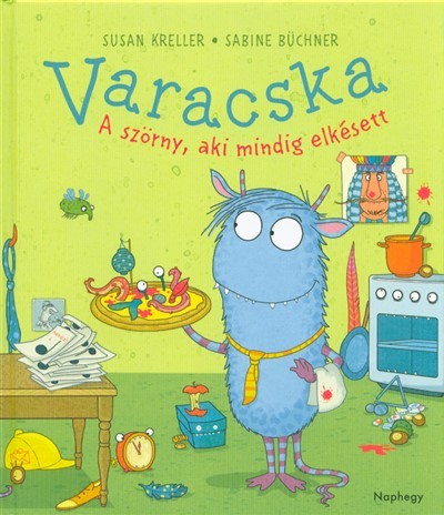 Varacska /A szörny, aki mindig elkésett