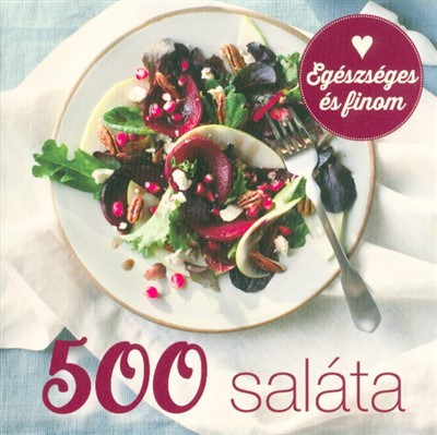 500 saláta /Egészséges és finom