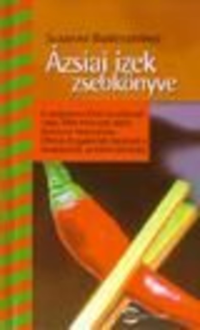 ÁZSIAI ÍZEK ZSEBKÖNYVE