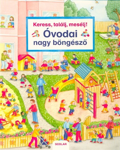 Keress, találj, mesélj! - Óvodai nagy böngésző