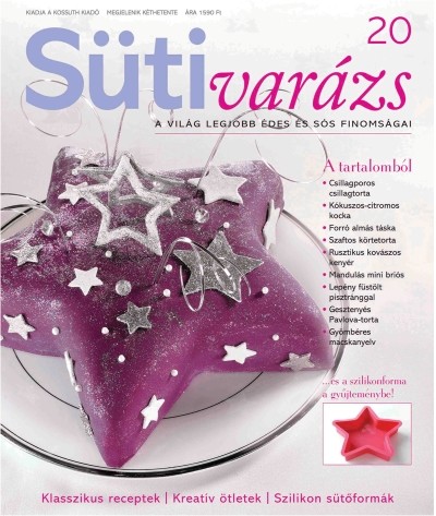 SÜTIVARÁZS 20. /A VILÁG LEGJOBB ÉDES ÉS SÓS FINOMSÁGAI+AJÁNDÉK SZILIKONESZKÖZÖK