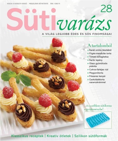 SÜTIVARÁZS 28. /A VILÁG LEGJOBB ÉDES ÉS SÓS FINOMSÁGAI+AJÁNDÉK SZILIKONESZKÖZÖK