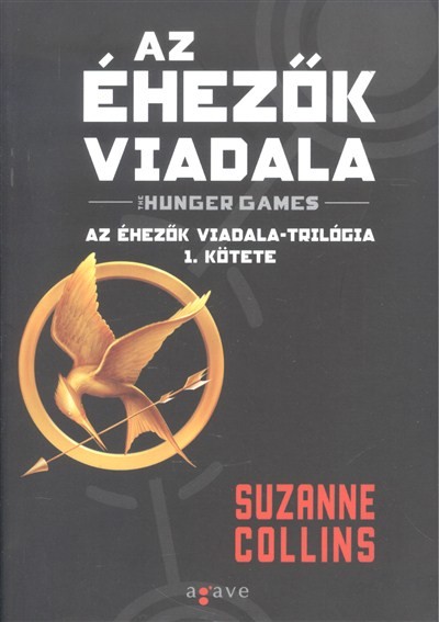 Az éhezők viadala /Az éhezők viadala-trilógia 1. kötete