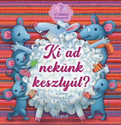 Ki ad nekünk kesztyűt? - Kíváncsi kisegerek