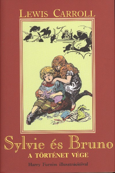 SYLVIE ÉS BRUNO /A TÖRTÉNET VÉGE