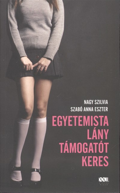 Egyetemista Lány Támogatót Keres 9789638937933 