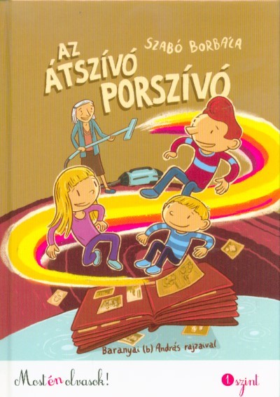 Az átszívó porszívó /Most én olvasok! 1. szint