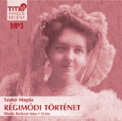 RÉGIMÓDI TÖRTÉNET /MP3 HANGOS REGÉNY