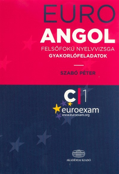 Euro angol felsőfokú nyelvvizsga /Gyakorlófeladatok C1