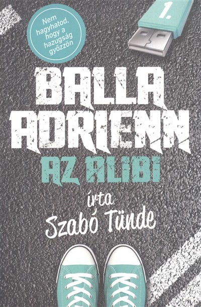 Balla Adrienn 1. /Az alibi