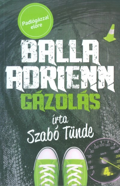 Balla Adrienn 4. /Gázolás