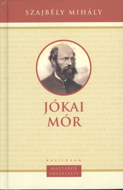 Jókai Mór /Magyarok emlékezete