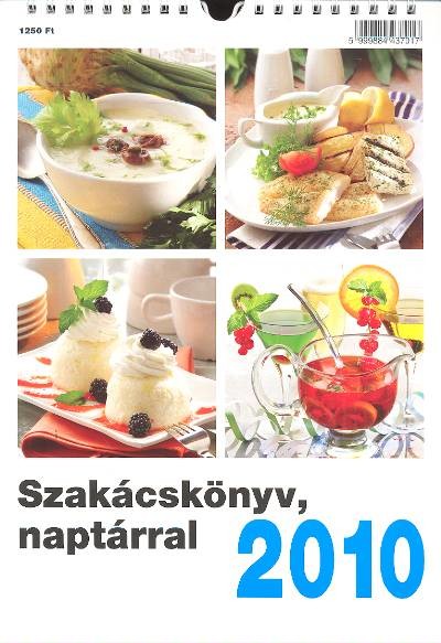 SZAKÁCSKÖNYV, NAPTÁRRAL 2010.