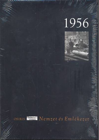  1956 /Nemzet és emlékezet 