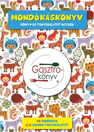 MONDÓKÁSKÖNYV - KÖNYV ÉS TÁNYÉRALÁTÉT EGYBEN /48 MONDÓKA ÉS GYEREKVERS 6X8 SZÍNES TÁNYÉRALÁTÉT