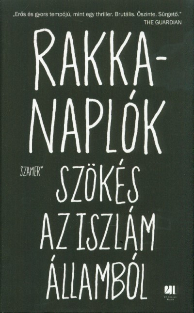 Rakka-naplók /Szökés az iszlám államból