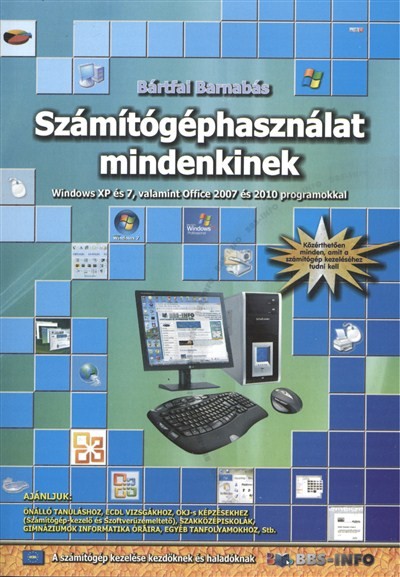 SZÁMÍTÓGÉPHASZNÁLAT MINDENKINEK