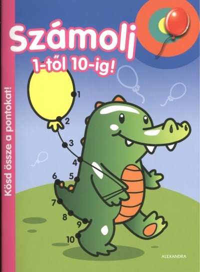 SZÁMOLJ 1-TŐL 10-IG! /KÖSD ÖSSZA A PONTOKAT!