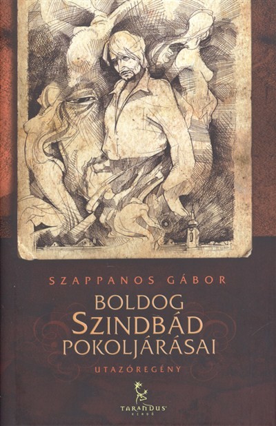 Boldog szindbád pokoljárásai /Utazóregény