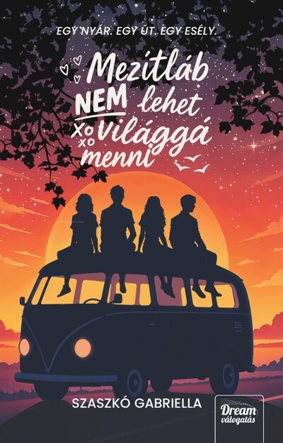 Mezítláb nem lehet világgá menni