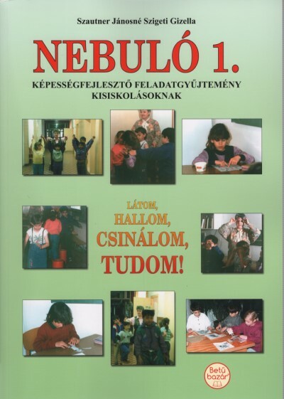 Nebuló 1. - Látom, hallom, csinálom, tudom! (új kiadás)