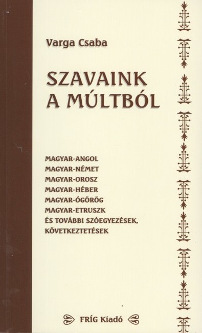 SZAVAINK A MÚLTBÓL
