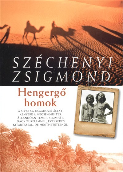 HENGERGŐ HOMOK /SIVATAGI VADÁSZNAPLÓ 1935.