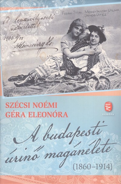 A budapesti úrinő magánélete (1860-1914)