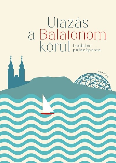 Utazás a Balatonom körül – Irodalmi palackposta