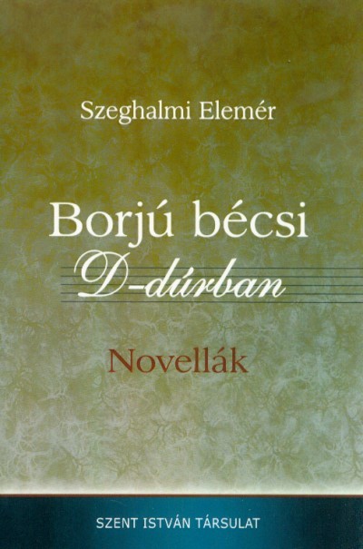 Borjú bécsi D-dúrban - Novellák