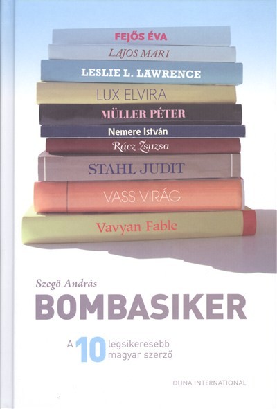 Bombasiker /A 10 legsikeresebb magyar szerző