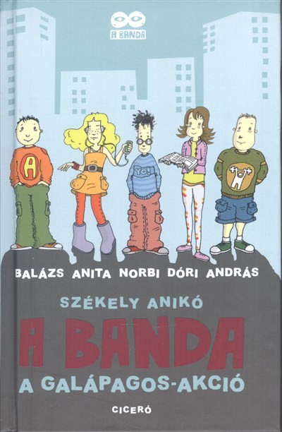 A banda 1. /A Galápagos-akció