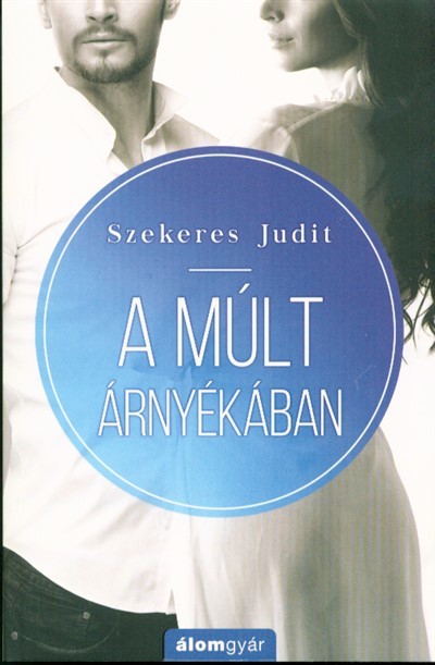 A múlt árnyékában