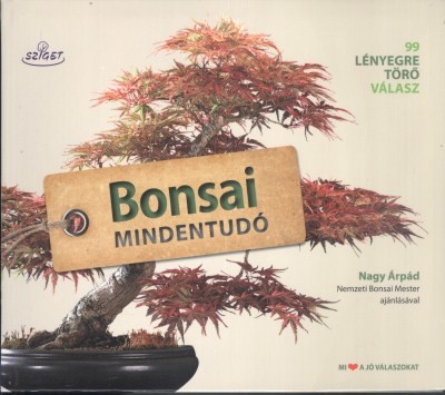 Bonsai mindentudó /99 lényegre törő válasz