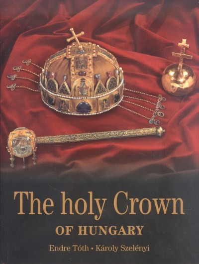 The Holy Crown of Hungary
