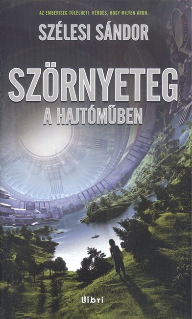 SZÖRNYETEG A HAJTÓMŰBEN