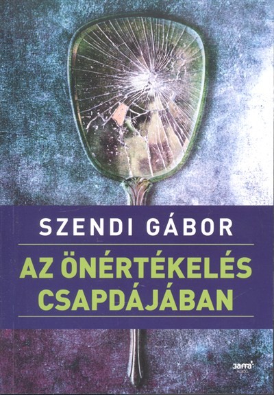 Az önértékelés csapdájában