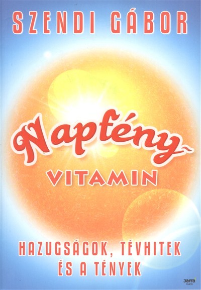 Napfényvitamin /Hazugságok, tévhitek és a tények