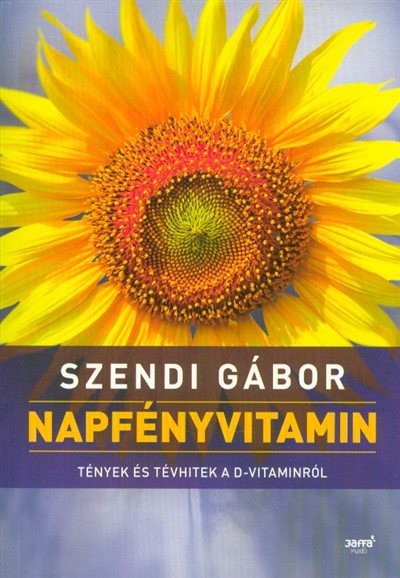 Napfényvitamin /Tények és tévhitek a D-vitaminról (2. kiadás)